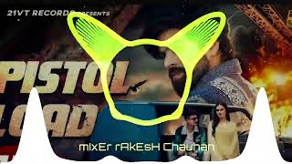 PISTOL LOAD MASOOM SHARMA REMIX SONG haryanavi SONG PISTOL LOAD Dj Remix song dj KAILSH PANIPAT SE [upl. by Rhoades]