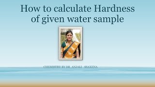 How to calculate hardness of given water samleBy Dr Anjali Ssaxena [upl. by Pesek]