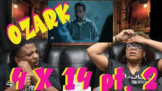 Ozark Season 4 Episode 14 pt2 quotA Hard Way To Goquot REACTION [upl. by Ayenat284]