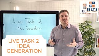 IELTS Writing Task 2 Idea Generation Live Lesson [upl. by Luis256]