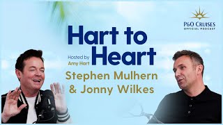 The Official PampO Cruises Podcast  Hart to Heart ft Stephen Mulhern and Jonny Wilkes  S1 Ep 6 [upl. by Dent252]