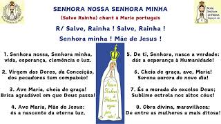 SENHORA NOSSA SENHORA MINHA Salve Rainha chant à Marie portugais [upl. by Nerrot]