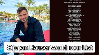 Stjepan Hauser world Tour Full list proper details 2024 [upl. by Spatz730]