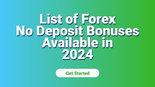 List of Forex No Deposit Bonuses Available in 2024  Fxnewinfocom [upl. by Nered]