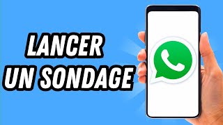 Comment lancer un sondage sur Whatsapp GUIDE COMPLET [upl. by Camp]