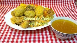 Cocido o puchero con pelotas receta tradicional [upl. by Ellimaj]