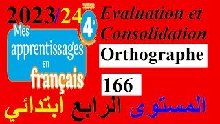 Mes apprentissages en français4 Page166 EvaluationConsolidation Orthographe [upl. by Areit595]