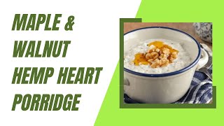 Maple amp Walnut Hemp Heart Porridge  Healthy LowCarb Breakfast [upl. by Dieball]