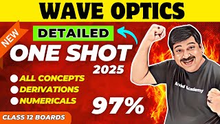 WAVE OPTICS 💥Detailed One Shot Video Wave Optics Class12 Chapter 10 One shot for 202425 [upl. by Platto]