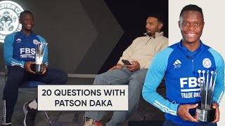 20 Questions with Leicester Citys Patson Daka [upl. by Annaujat]