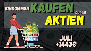 Als Angestellter passives Einkommen kaufen  diese Aktien kaufe ich im Juli 2024  Einkommen Kaufen [upl. by Anaigroeg771]