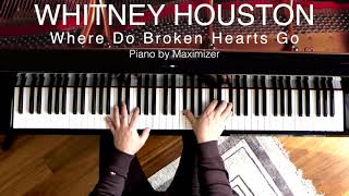 Whitney Houston  Where do broken hearts go  Solo Piano Cover Maximizer [upl. by Eilrahc]