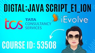 53508 tcs answers 53508 tcs courseDigitaljavascript E1 [upl. by Riorsson]