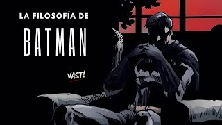 Análisis Filosófico de Batman  VaST [upl. by Doreg]