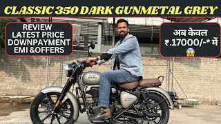 Royal Enfield Classic 350 Dark Gunmetal Grey Review  Latest Price List Downpayment amp EMI [upl. by Halfdan]