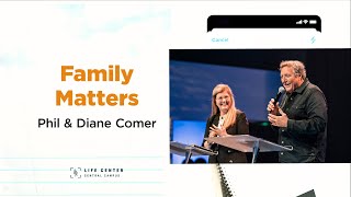 Family Matters  Phil amp Diane Comer  Life Center Tacoma [upl. by Webber]