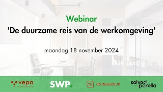 SWP webinar Duurzame reis van werkomgeving 2024mp4 [upl. by Lux909]