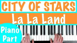 How to play CITY OF STARS  La La Land Piano Accompaniment Tutorial [upl. by Rowell]