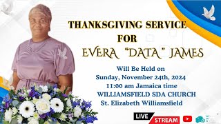 Thanksgiving Service for EVERA “DATA ”JAMES [upl. by Ordnassela541]