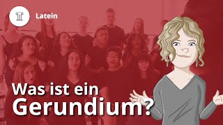 Gerundium Bildung Anwendung Beispiele – Latein  Duden Learnattack [upl. by Biamonte831]