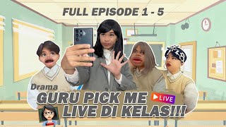 FULL EPISODE 15 DRAMA KETIKA GURU PICK ME LIVE PAS JAM PELAJARAN  alwanrk damaisekali [upl. by Ulises]