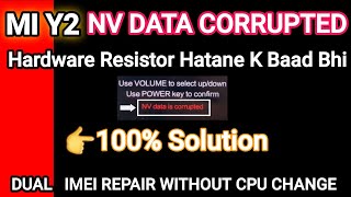 Redmi Y2S2 Emmc ChangeDual Imei Repair Without Cpu Change 100 Solution NV Data Corrupted Error [upl. by Michal]