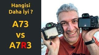 Hangisi Daha İyi A73 vs A7R3  4K [upl. by Boutis]