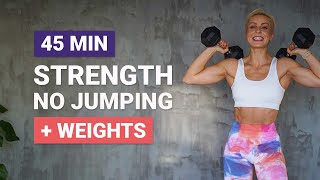 45 MIN FULL BODY STRENGTH WORKOUT  NO JUMPING  Dumbbells  Weights  Low Impact [upl. by Norehs296]