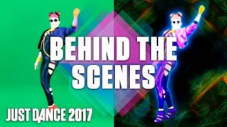 Just Dance 2017 Behind the Scenes  Part 3  Official US [upl. by Pliam]