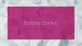 Bobbie Banks  appearance [upl. by Mario29]