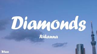 Rihanna  Diamonds [upl. by Solnit853]