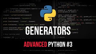 Generators  Advanced Python Tutorial 3 [upl. by Rox]