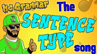 The Sentences Type Song  MC Grammar 🎤  Educational Rap Songs for Kids 🎵 [upl. by Floss]