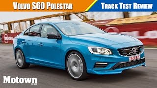 Volvo S60 Polestar  Track Test Review  Motown India [upl. by Tavi243]