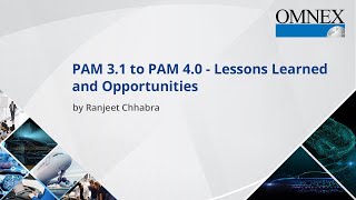 PAM 31 to PAM 40  Lessons Learned and Opportunities  Ranjeet Chhabra [upl. by Alyehc702]