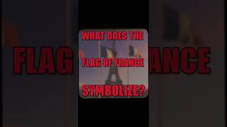 What does the French Flag even symbolize [upl. by Waugh]