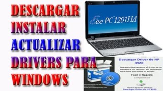 ✅ Instalar y Actualizar Drivers WINDOWS 1110 y Otros Sistemas Operativos Muy Facil y Practico [upl. by Ardnos]