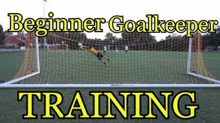 Beginner Goalkeeper Training Basic Foundations of Goalkeeping [upl. by Lewej6]