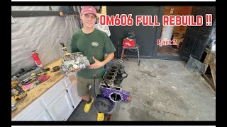 Om606 High HP Engine Build part 2 [upl. by Ellehcsor344]