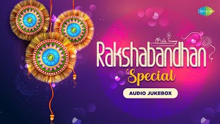 Rakshabandhan Special  NonStop Jukebox  Bhaiya Mere Rakhi Ke Bandhan Ko  Phoolon Ka Taron Ka [upl. by Lenard]