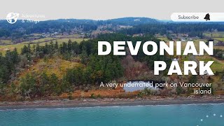 Why you should visit DEVONIAN Regional Park in Metchosin BC [upl. by Snashall]