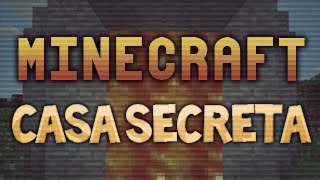 Minecraft tutorial  Casa secreta [upl. by Eelta]