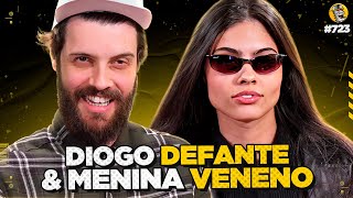 DIOGO DEFANTE amp MENINA VENENO  Podpah 723 [upl. by Eenoj84]