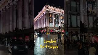 London Selfridges london selfridges londonnightlife travel [upl. by Lieberman]