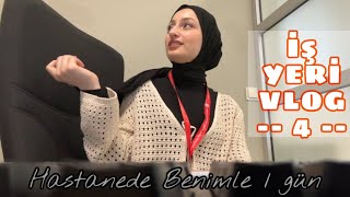 İŞ YERİ VLOGU 4  Benimle Bir İş Günü 👻 Hastanede Bir Günüm  Sohbet  Bir Takım Sorunlar [upl. by Nakada]