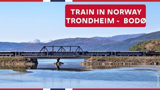 TRAIN in NORWAY Trondheim to BODØ Nordlandsbanen  Visit Norway [upl. by Shimkus]