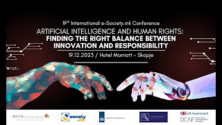 International eSocietymk Conference “Artificial Intelligence and Human Rights” [upl. by Nevla465]