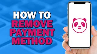 How To Remove Payment Method from Foodpanda Quick Tutorial [upl. by Ennoryt]