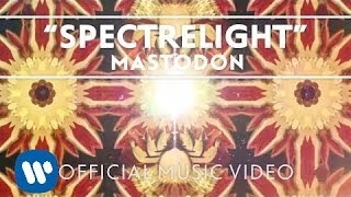 Mastodon  Spectrelight Official Music Video [upl. by Ximenes]