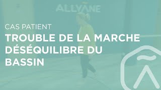 Cas clinique  Trouble de la marche et déséquilibre du bassin  Méthode Allyane [upl. by Akemyt305]